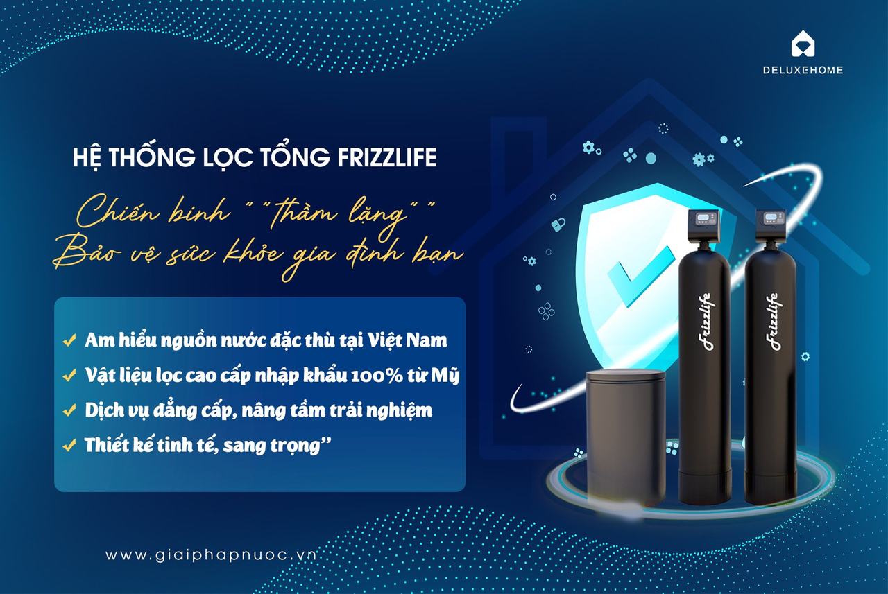Hệ thống lọc tổng đầu nguồn Frizzlife