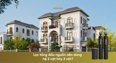 Lọc tổng đầu nguồn nên dùng hệ 2 cột hay 3 cột?
