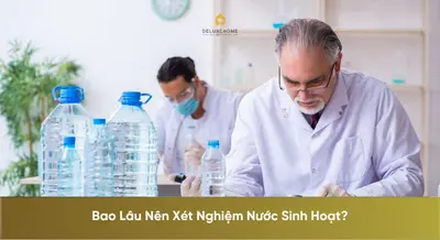 Bao Lâu Nên Xét Nghiệm Nước Sinh Hoạt?